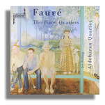 Fauré - Piano Quartets